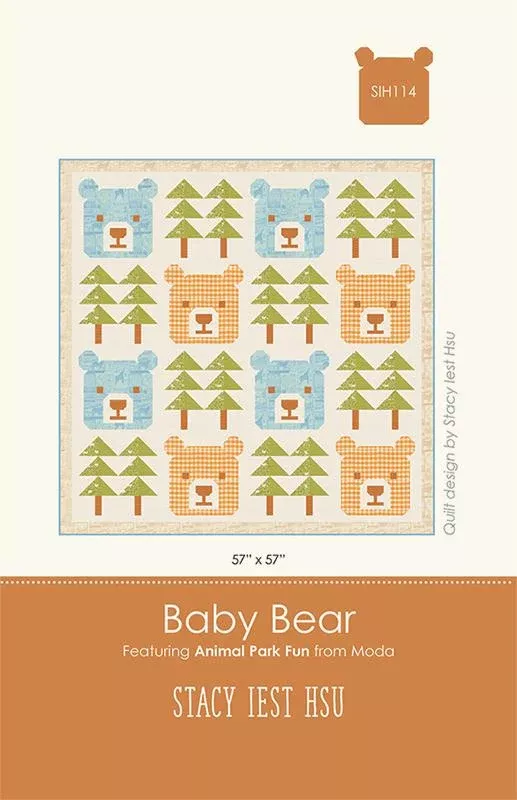 Baby Bear Quilt Pattern by Stacy Iest Hsu SIH 114 Final Size is 57" x 57"