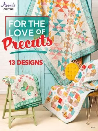 CLEARANCE - For the Love of Precuts - Annie's Quilting