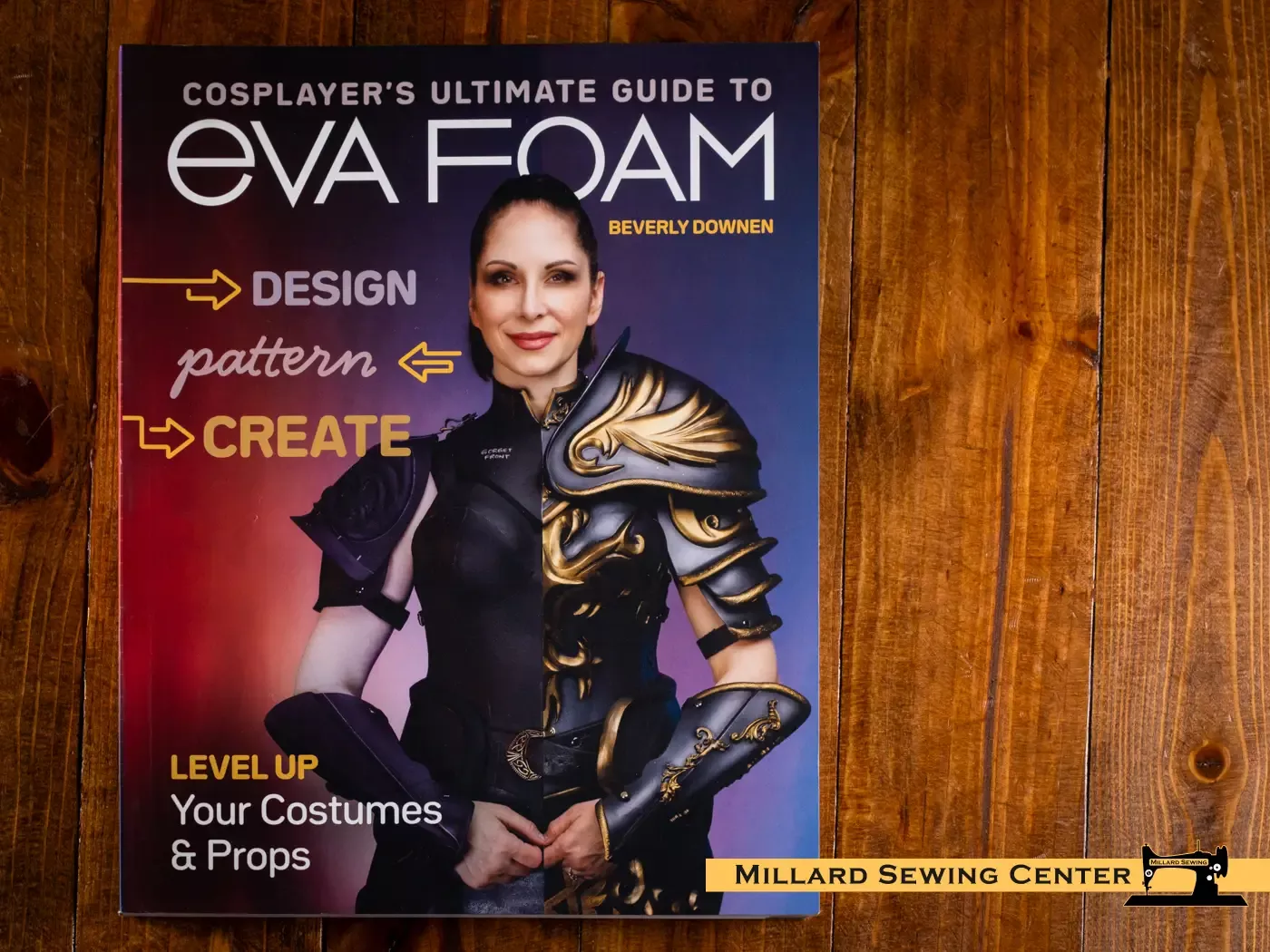Cosplayer’s Ultimate Guide to EVA Foam by Marquise Cubey for C&T Publishing