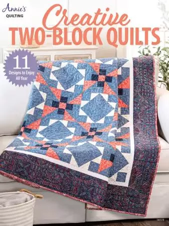 Creative Two Block Quilts - Annie's Quilting - 1415191