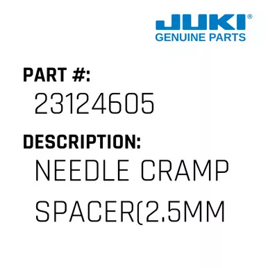 Needle Cramp Spacer - Juki #23124605