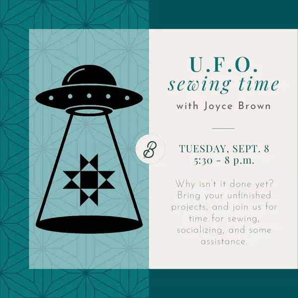 U.F.O. Sewing TimeTuesday, September 85:30 - 8 p.m.
