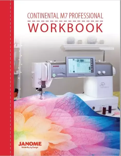 Workbook for Janome Continental M7 Sewing Machine