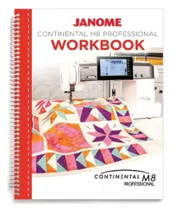 Workbook for Janome Continental M8 Sewing Machine