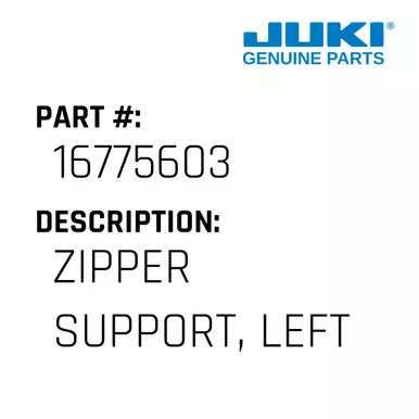 Zipper Support, Left - Juki #16775603